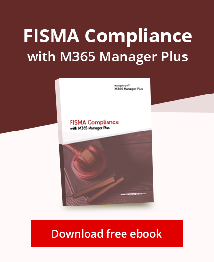 FISMA符合M365 Manager Plus