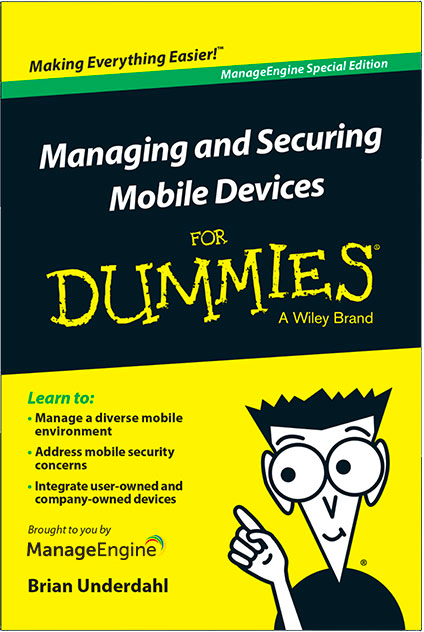 Free e-book on managing and securing mobile devices for Dummies.