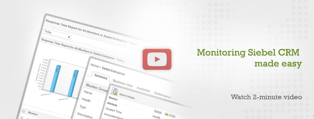 Monitoring Siebel CRM made easy